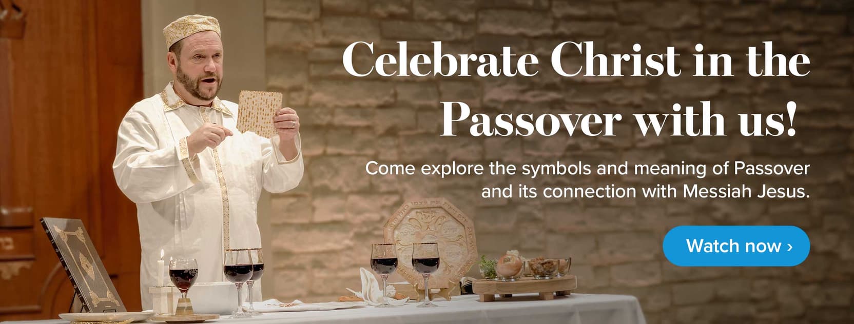  Celebrate Christ in the Passover with us!