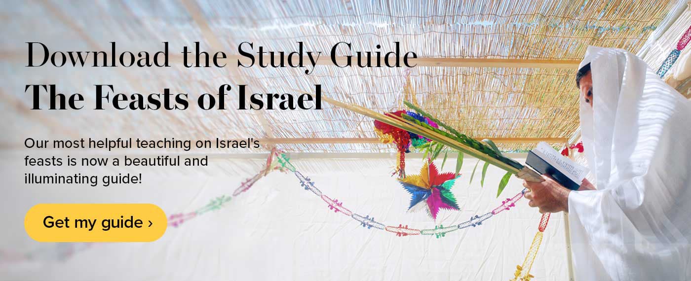 Get the Feasts of Israel Guide