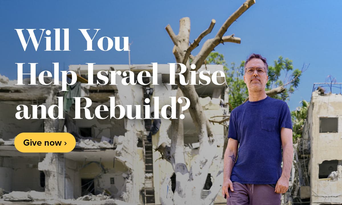 Help Israel Rise and Rebuild