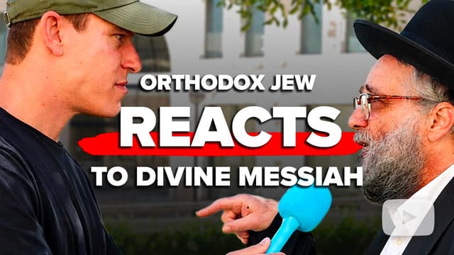Orthodox Jew Reacts to Divine Messiah