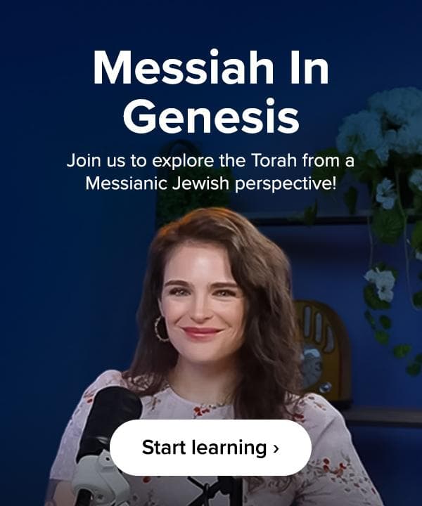 Messiah in Genesis | Join us to explore the Torah from a Messianic Jewish perspective!